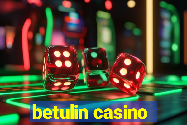 betulin casino